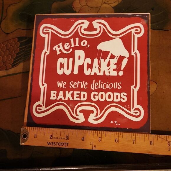 Hello, Cupcake! We Serve Delicious Baked Goods Wooden Wall Sign - Picture 3 of 3